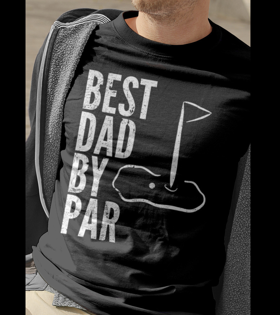 Best Dad By Par Golfing Dads Golf Course Flag Green T-Shirt