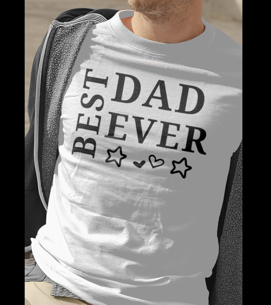 BEST DAD EVER Best Fathers Stars Hearts T-Shirt