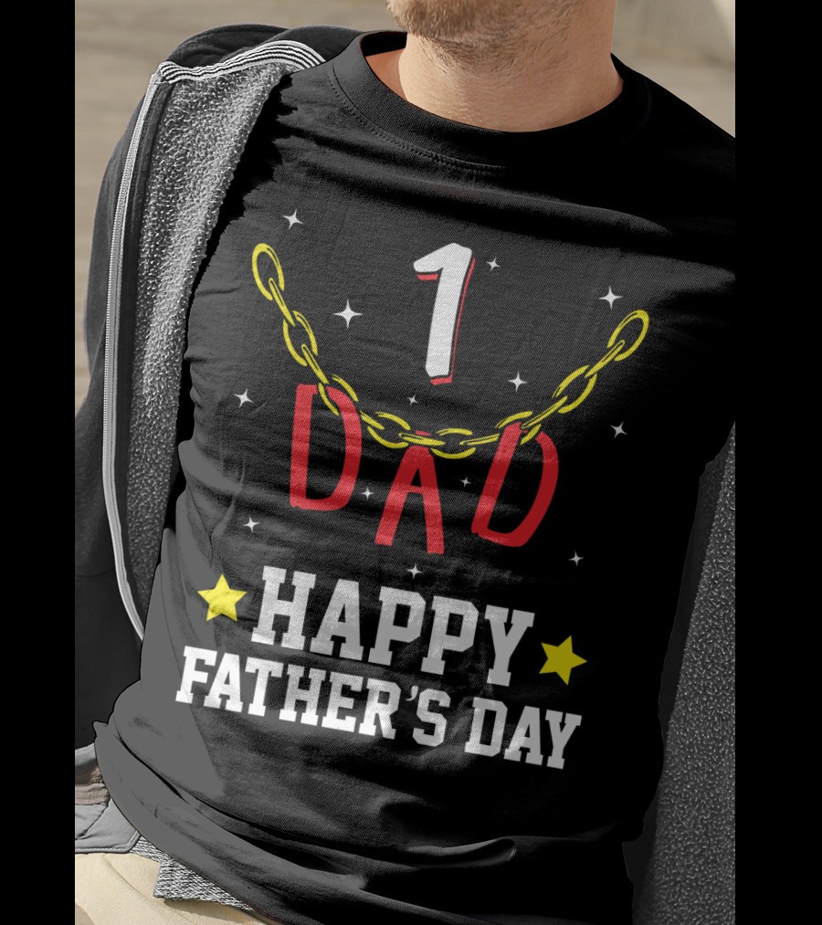 1 Dad Happy Father's Day T-Shirt