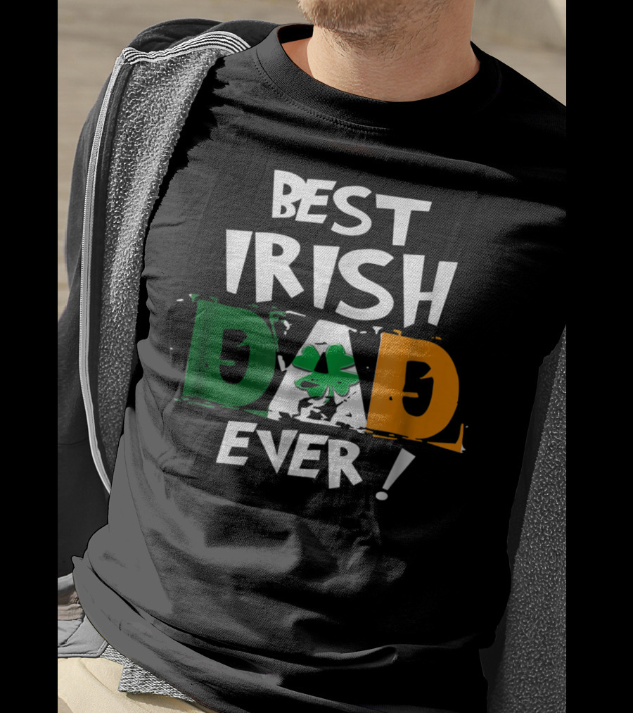Best Irish Dad Ever Shamrock Flag Colors T-Shirt