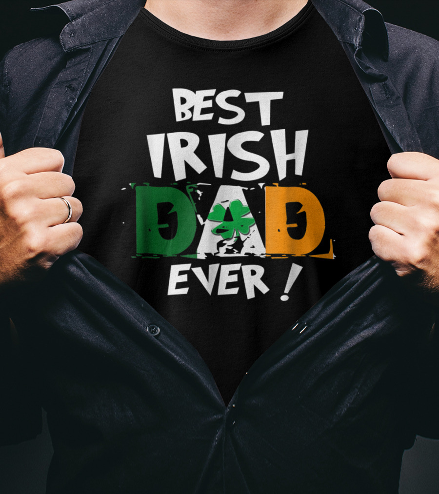 Best Irish Dad Ever Shamrock Flag Colors T-Shirt