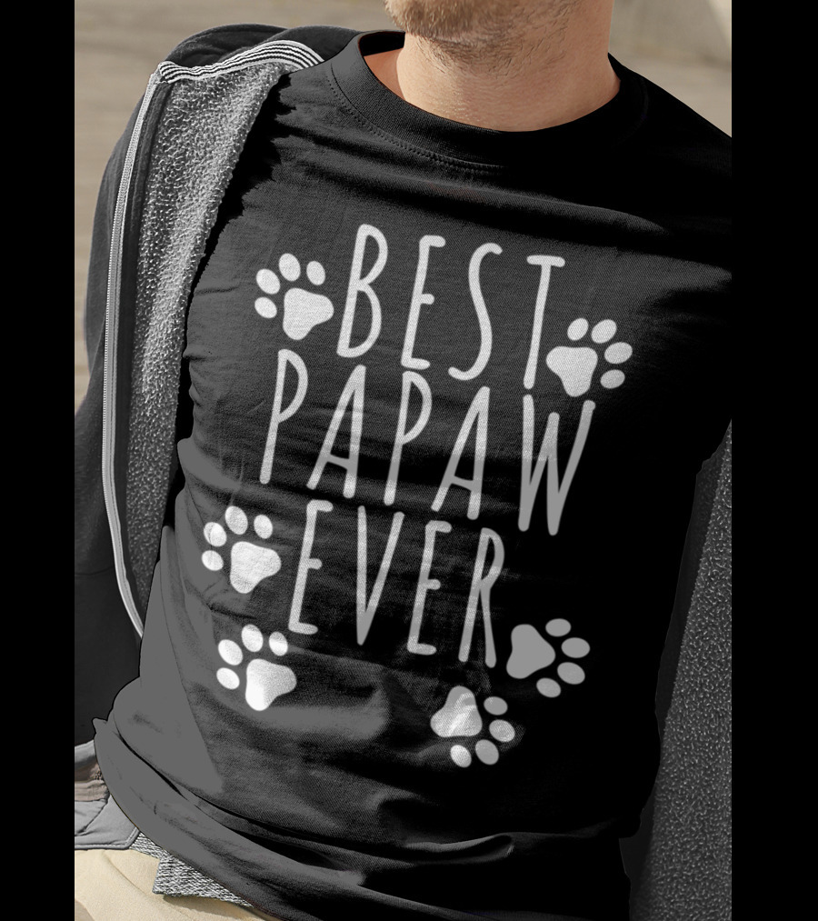 Best Papaw Ever Dog Dad Cute Fathers Paws T-Shirt