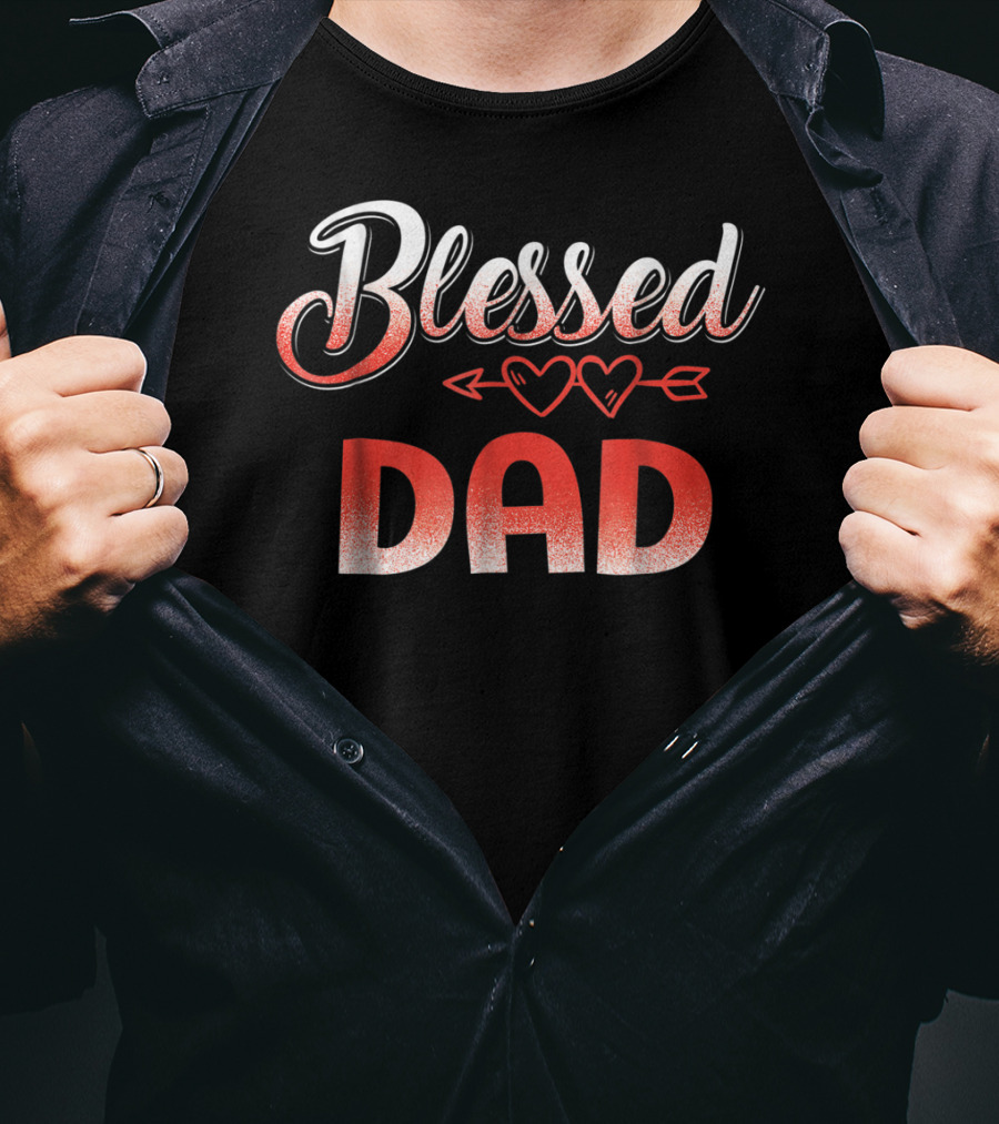 Blessed Dad Heart Arrow Decor Dad T-Shirt