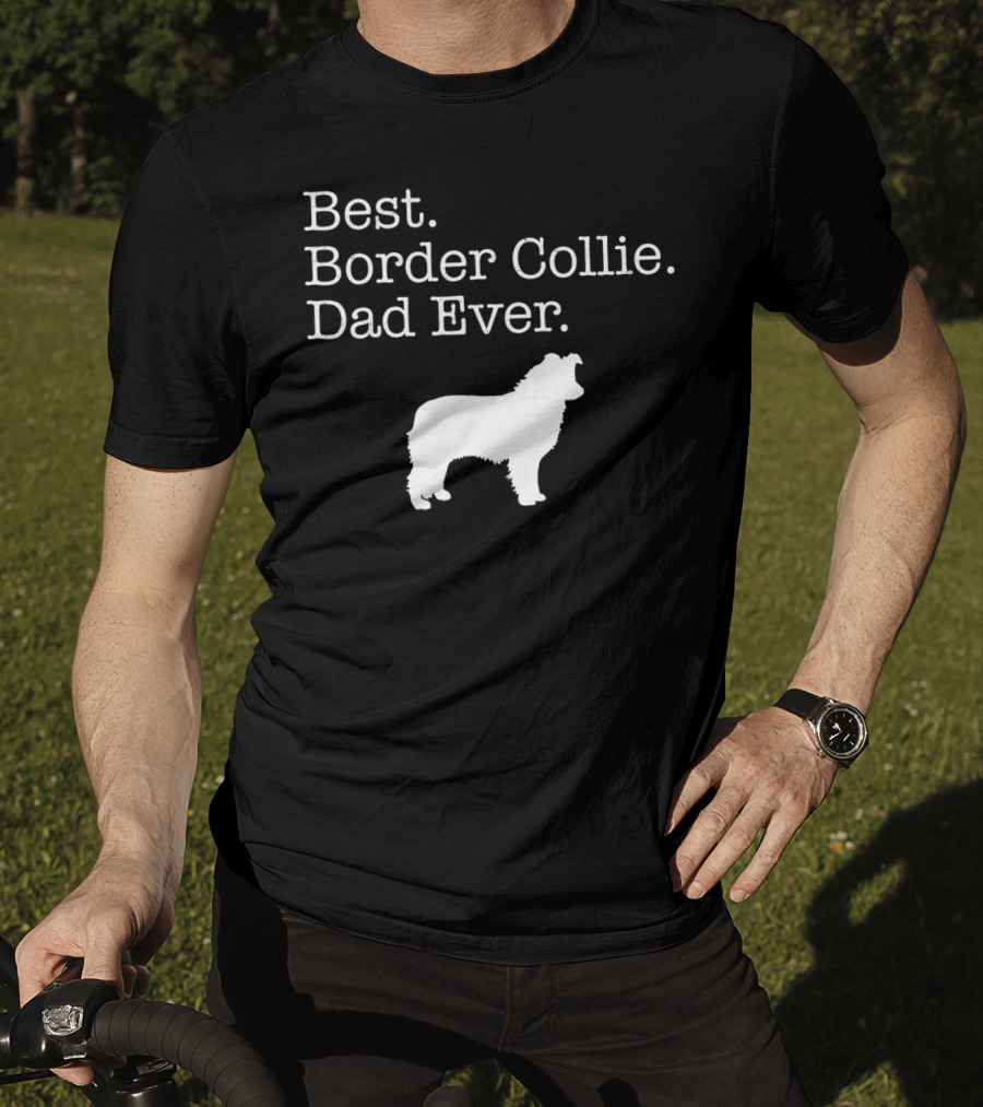 Best Border Collie Dad Ever T-Shirt