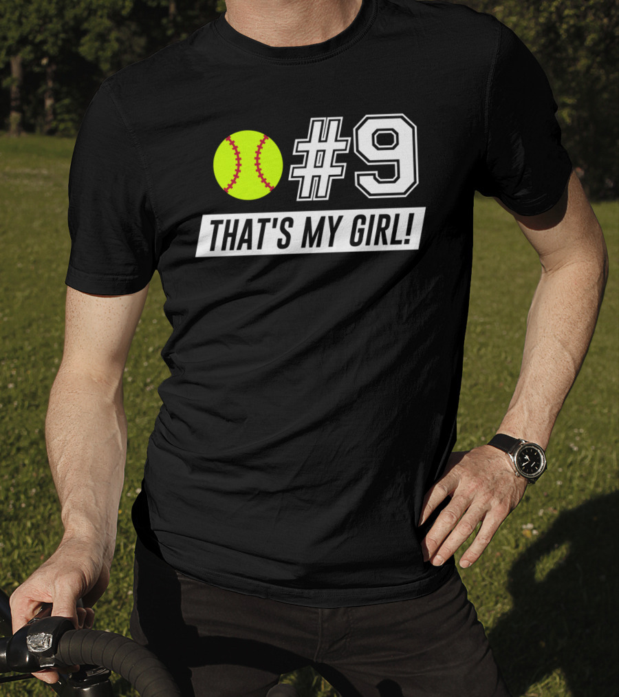 9 Softball That's My Girl T-Shirt