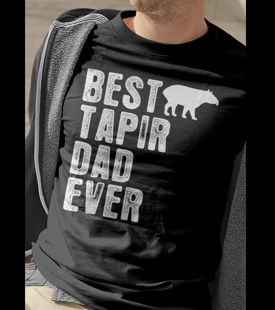 BEST TAPIR DAD EVER Tapir T-Shirt