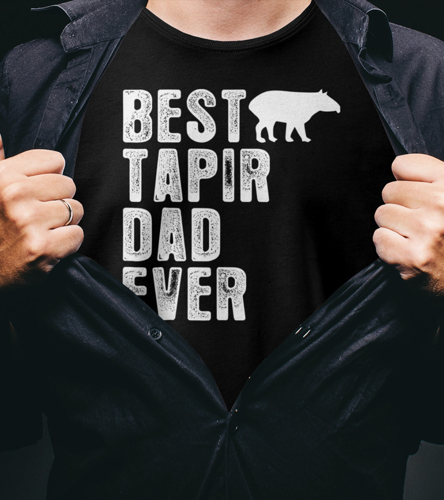 BEST TAPIR DAD EVER Tapir T-Shirt