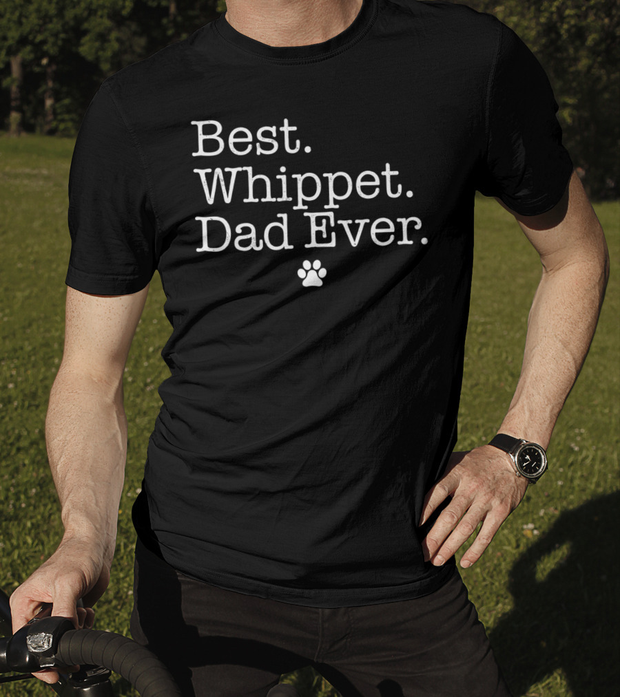 Best Whippet Dad Ever Paw Prints T-Shirt