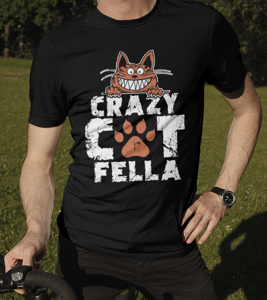 Crazy Cat Fella Funny Cat Lover Dad Pet Cheshire Grin T-Shirt