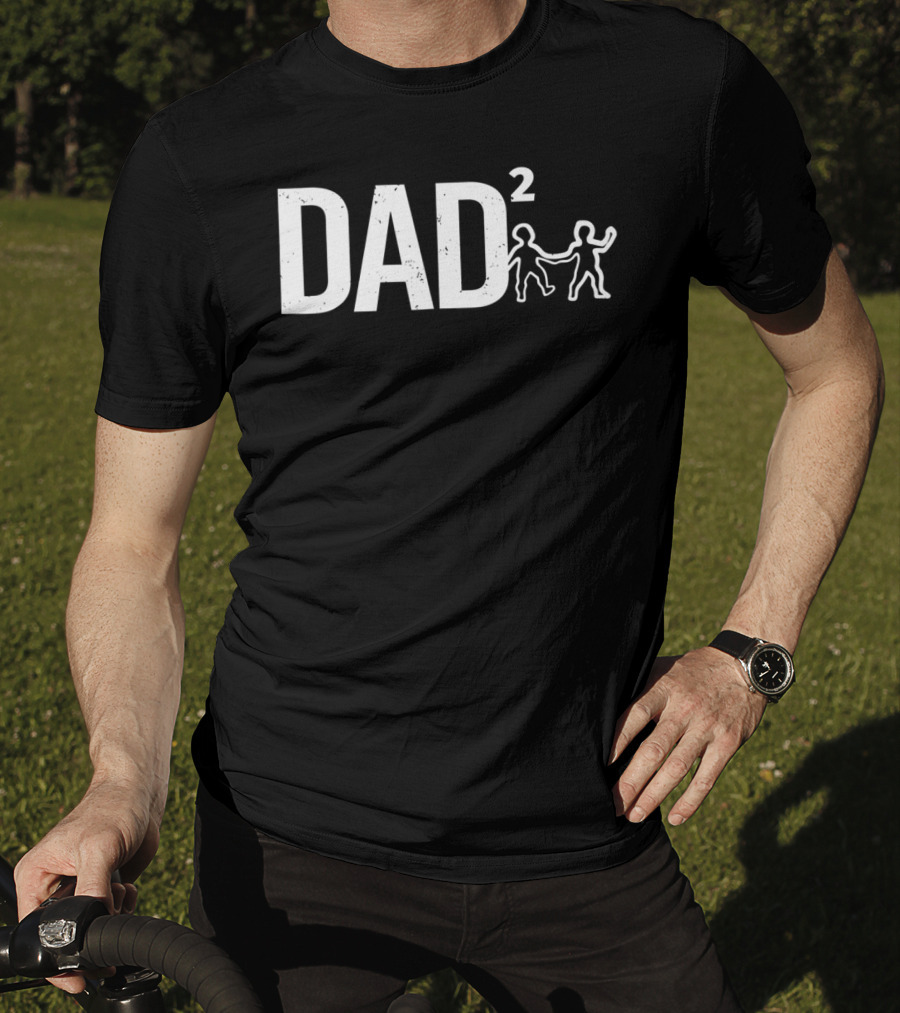 Dad Squared Funny Father Of Two With Child T-Shirt