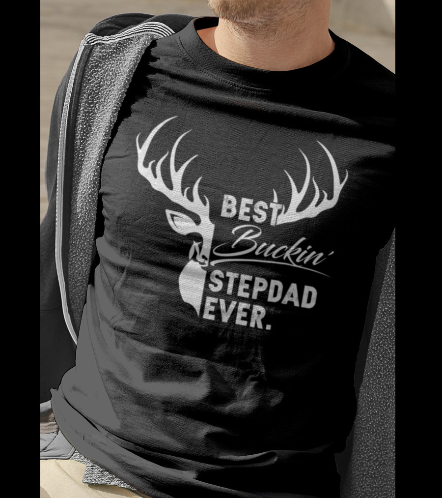 Best Buckin' Stepdad Ever Deer Hunting Fathers Day Gift T-Shirt