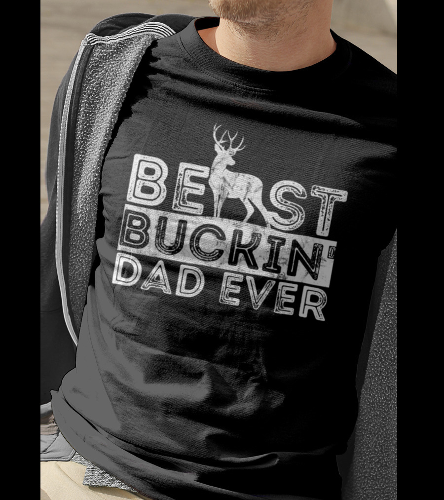 Best Buckin' Dad Ever Hunters Deer T-Shirt