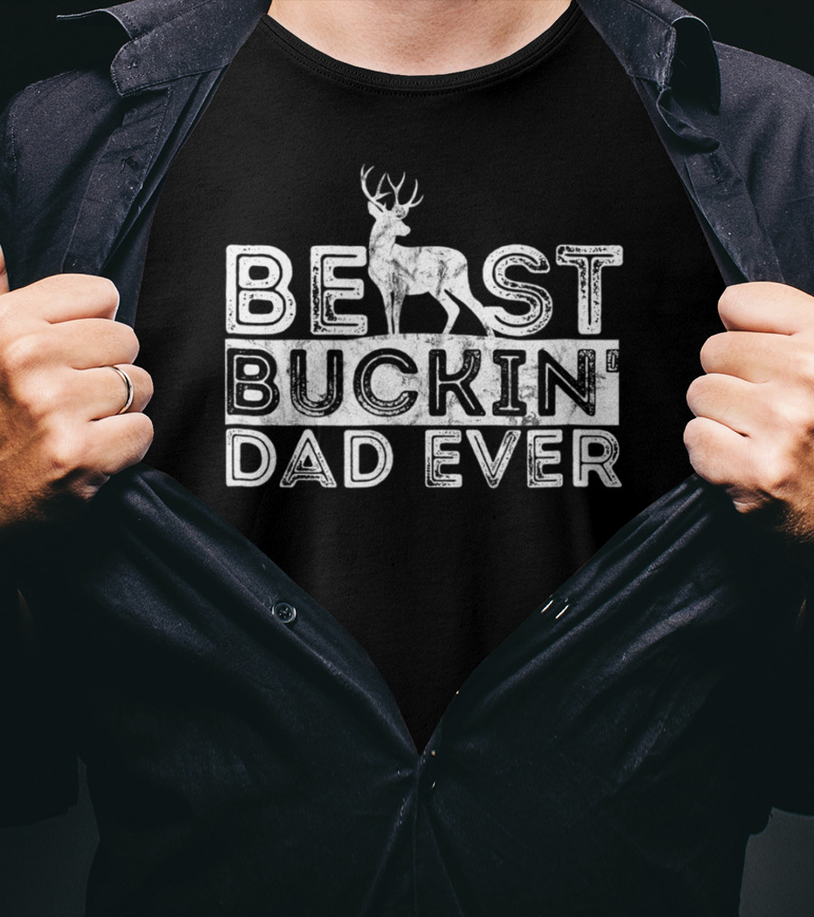 Best Buckin' Dad Ever Hunters Deer T-Shirt