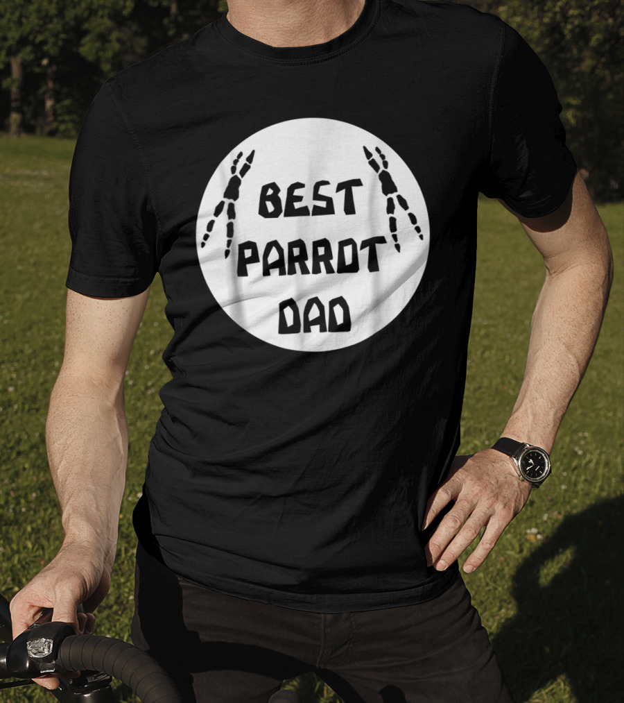 BEST PARROT DAD T-Shirt