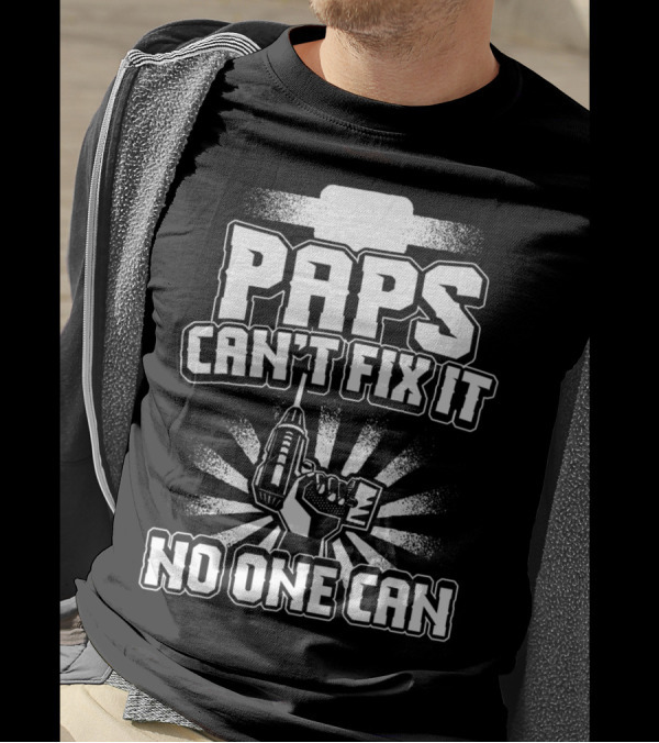 Paps Can't Fix It No One Can Grandpa Present95 T-Shirt