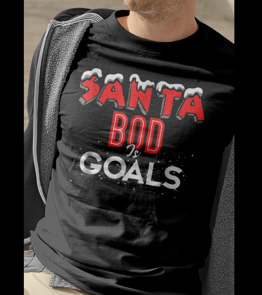 Santa Bod Is Goals Christmas Dad Bod Funny Exercise Food T-Shirt