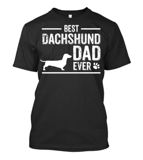 Best Dachshund Dad Ever With Dog Silhouette And Paw Prints T-Shirt