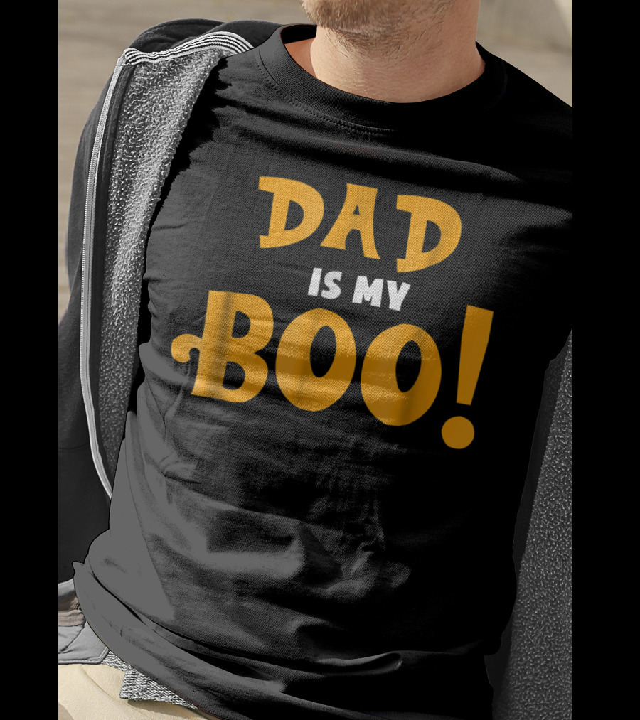 Dad Is My Boo Funny Halloween Family T-Shirt