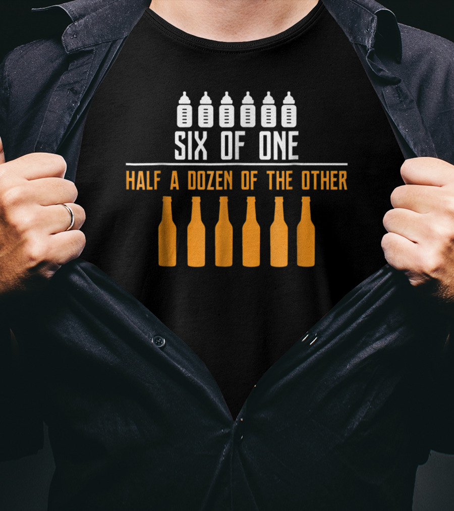 Six Of One Half A Dozen Of The Other Daddy Dozen Funny New Dad Beer Baby Bottle T-Shirt