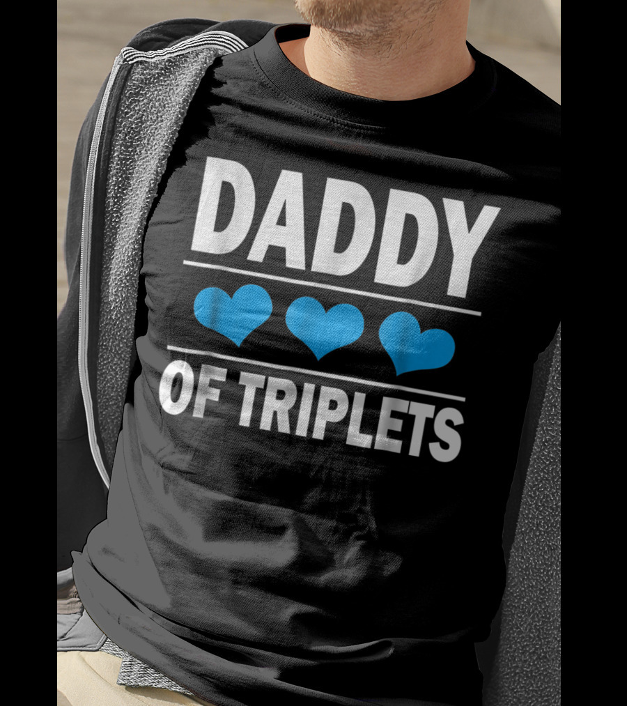 Daddy Of Triplets With Blue Hearts Father's Day Dad T-Shirt