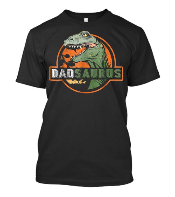 Dadsaurus Funny Rex Dad Saurus Dinosaur Men69 Jurassic Park T-Shirt