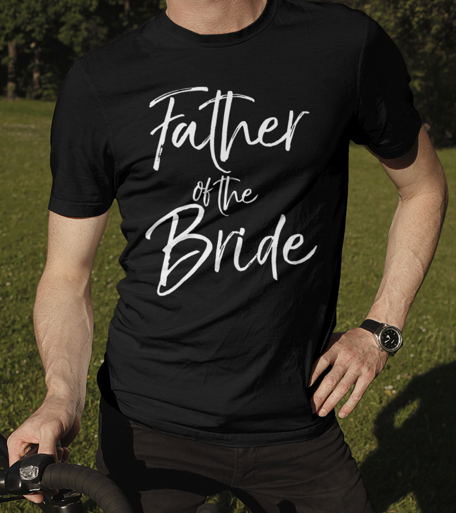 Father Of The Bride Cute Gold Bridal Dad For Men94 T-Shirt
