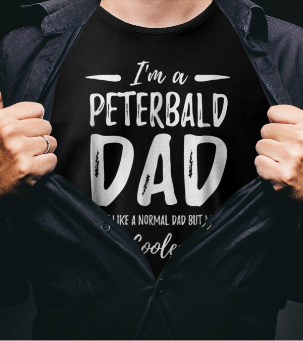 I'm A Peterbald Dad Just Like A Normal Dad But Much Cooler T-Shirt