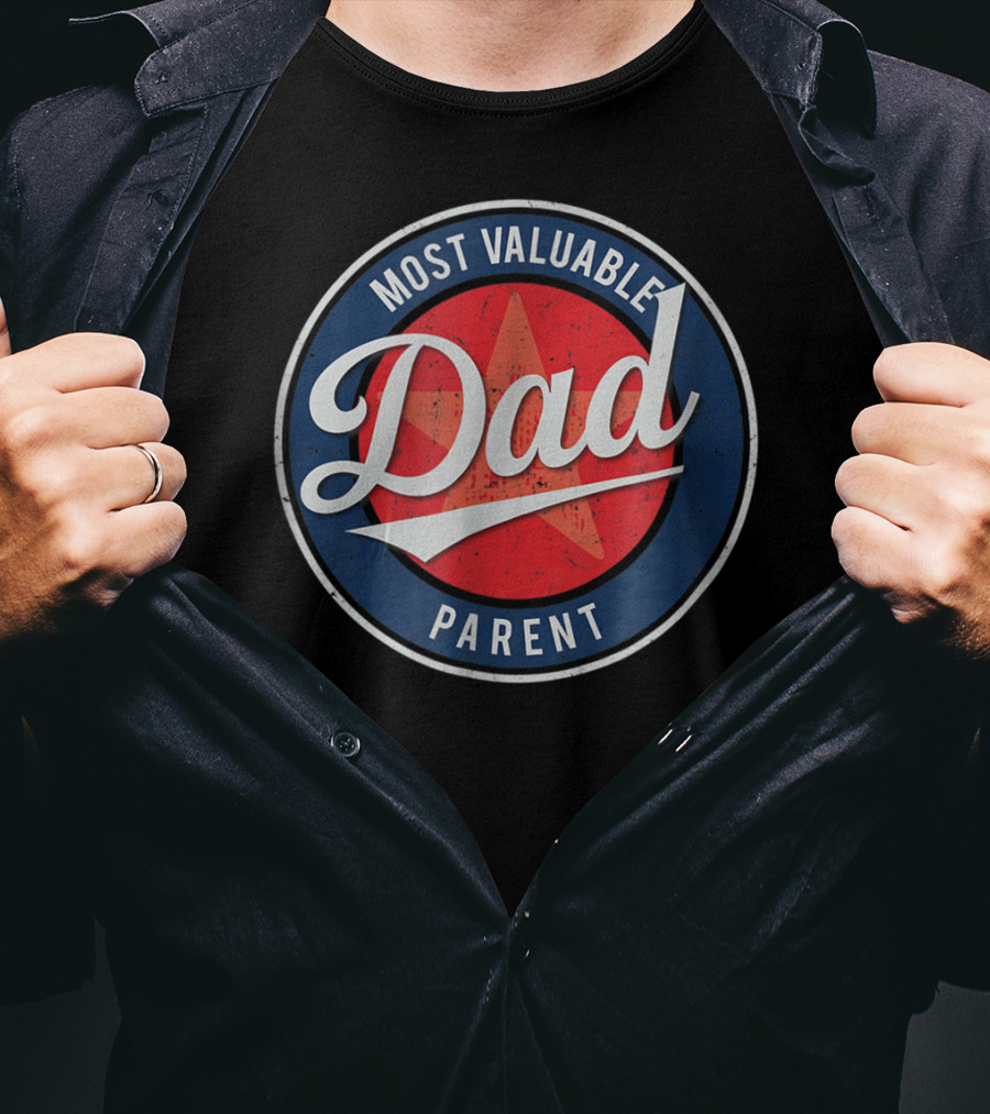 Most Valuable Dad Parent Red Star Badge T-Shirt