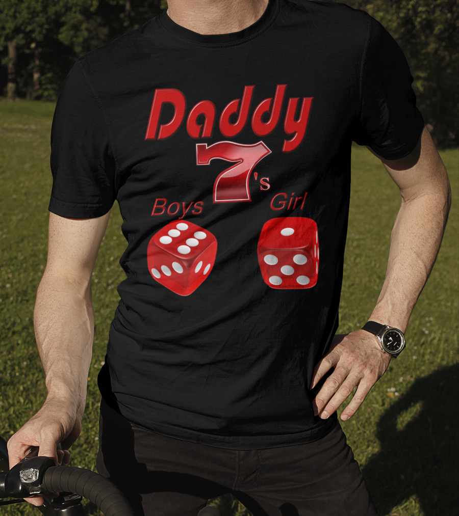 Daddy 7 Boys 1 Girl Red Dice Vegas T-Shirt
