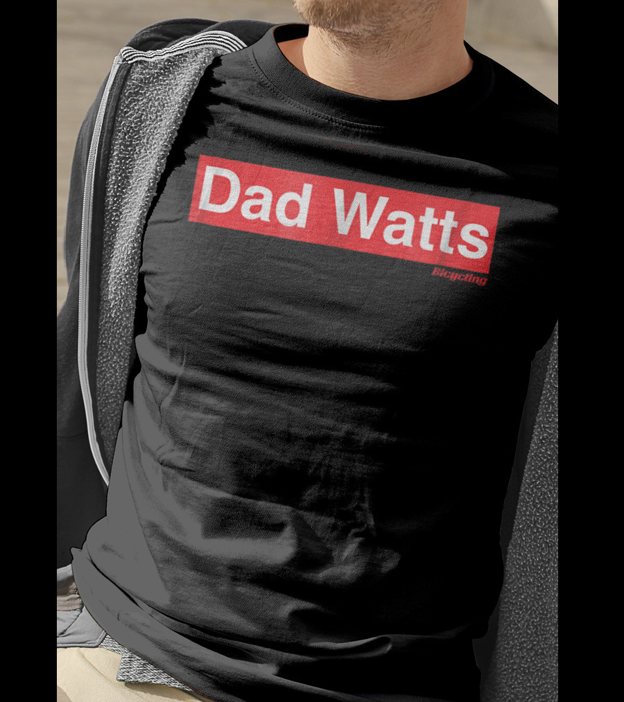 Dad Watts Bicycling T-Shirt