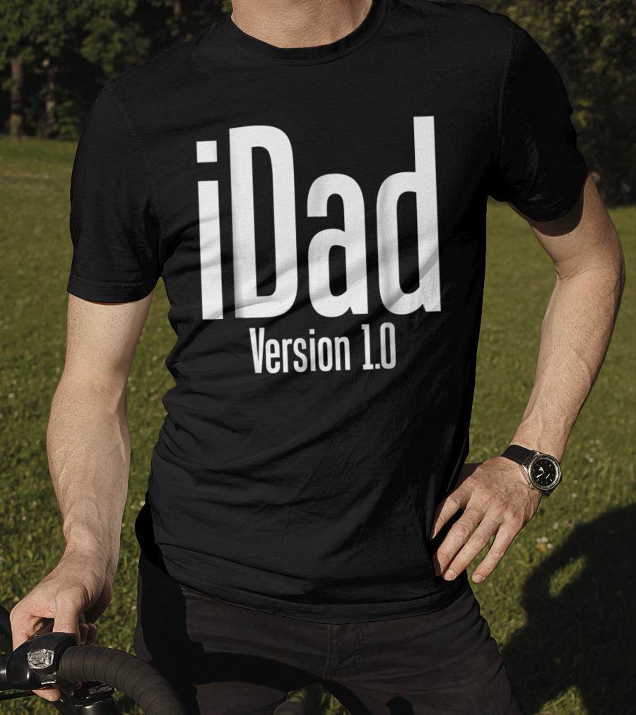IDad Version 1.0 Daddy Life Dad Version 10 Funny T-Shirt