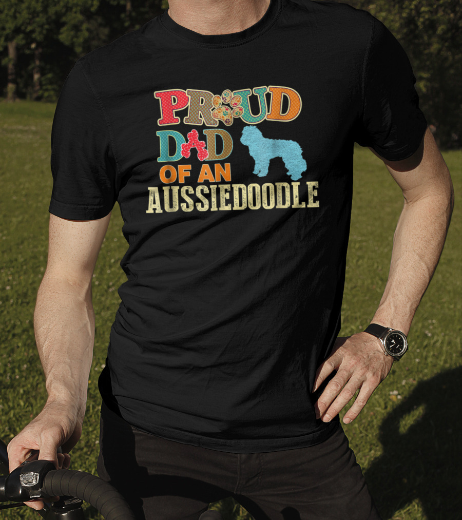 Proud Dad Of An Aussiedoodle T-Shirt