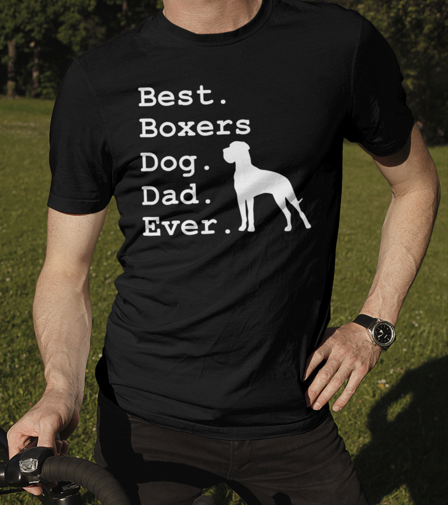 Best Boxers Dog Dad Ever Funny Dogs Lovers T-Shirt