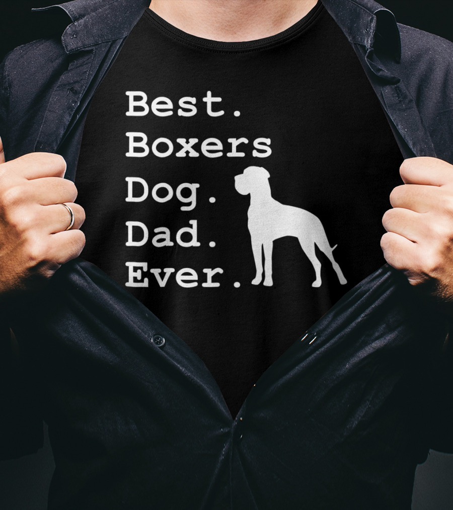 Best Boxers Dog Dad Ever Funny Dogs Lovers T-Shirt