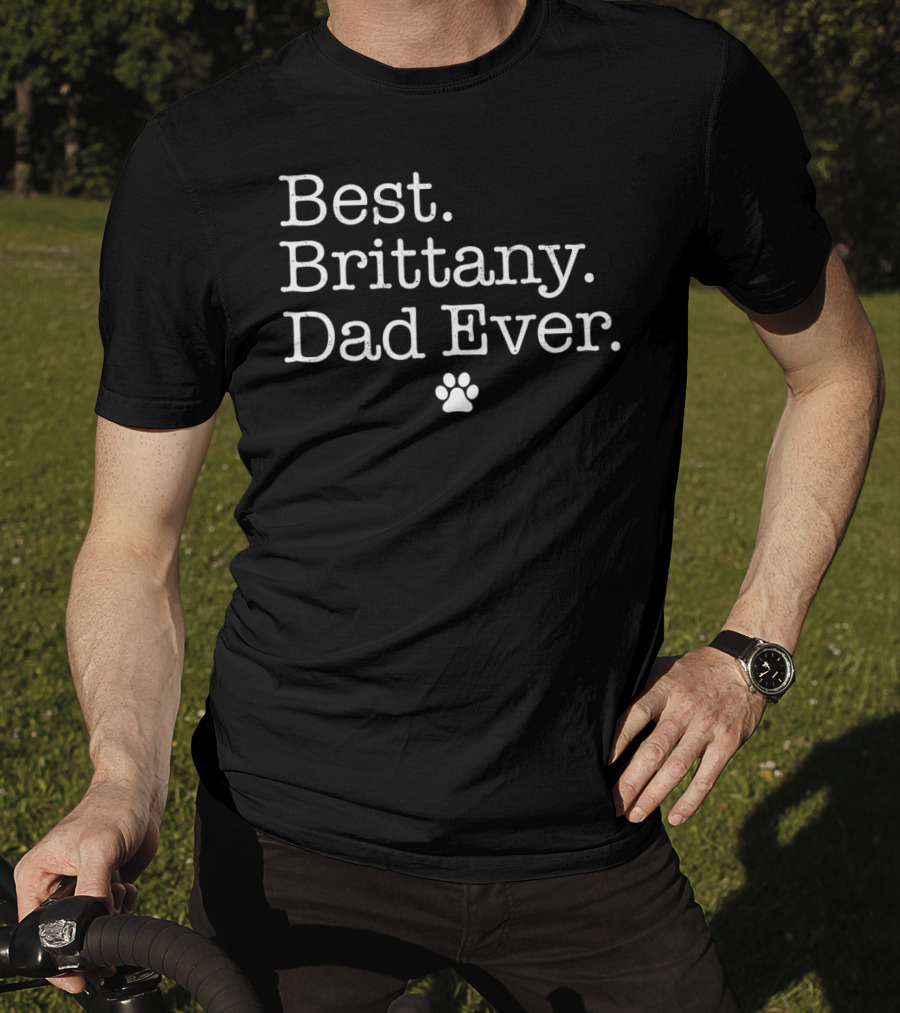 Best Brittany Dad Ever With Paw Prints T-Shirt