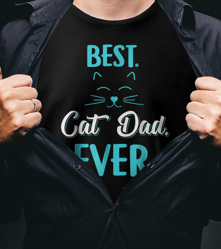 BEST CAT DAD EVER Funny Cat Lover S65 T-Shirt
