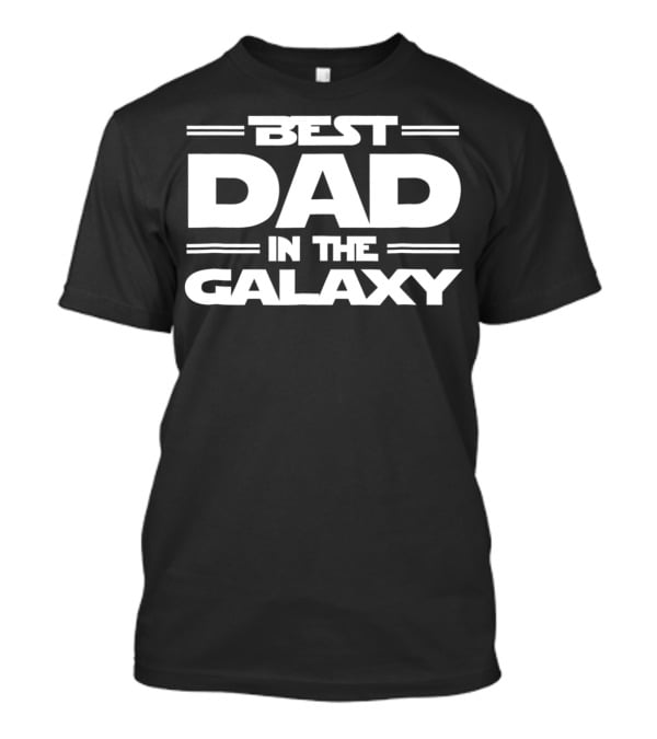 Best Dad In The Galaxy Funny SciFi 90s T-Shirt