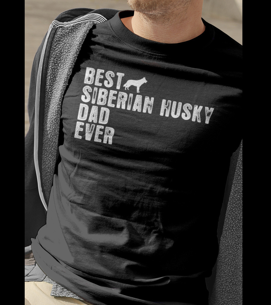 Best Siberian Husky Dad Ever Siberian Husky T-Shirt