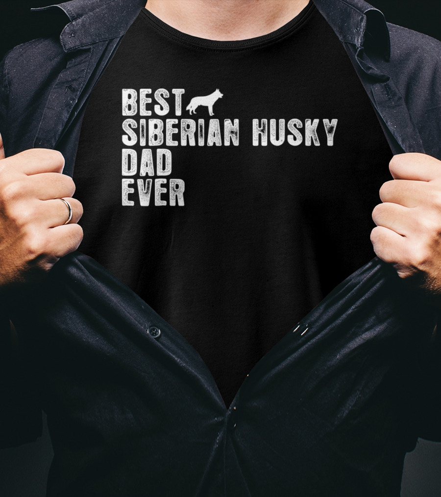 Best Siberian Husky Dad Ever Siberian Husky T-Shirt