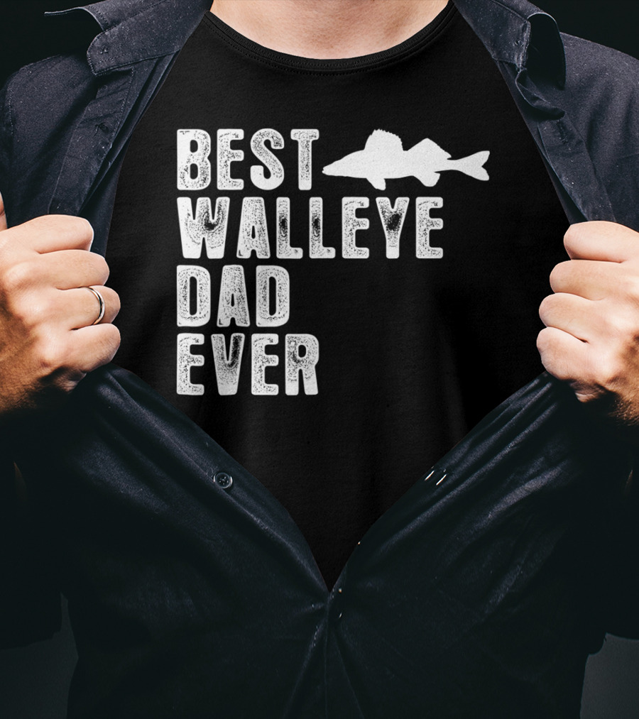 Best Walleye Dad Ever Fishing T-Shirt