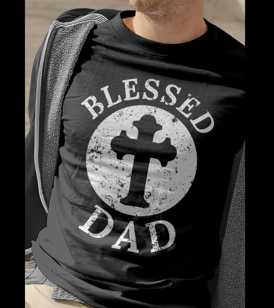 Blessed Dad Christian Cross Christian Dad52 T-Shirt