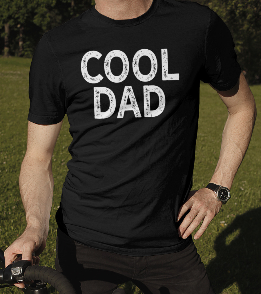 Cool Dad Cute For Him66 T-Shirt