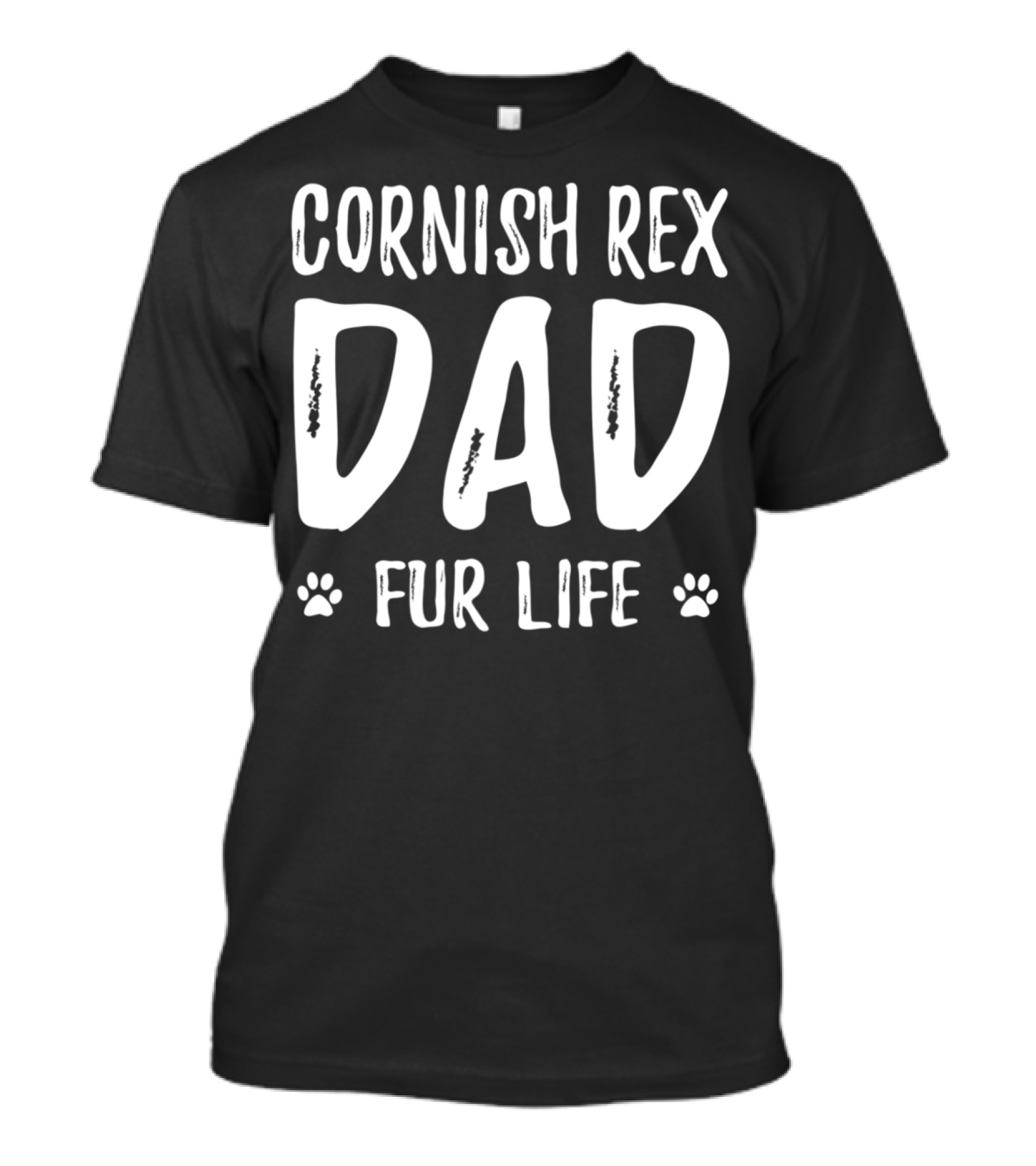 Cornish Rex Cat Dad Fur Life Funny Cat Lover Paws T-Shirt