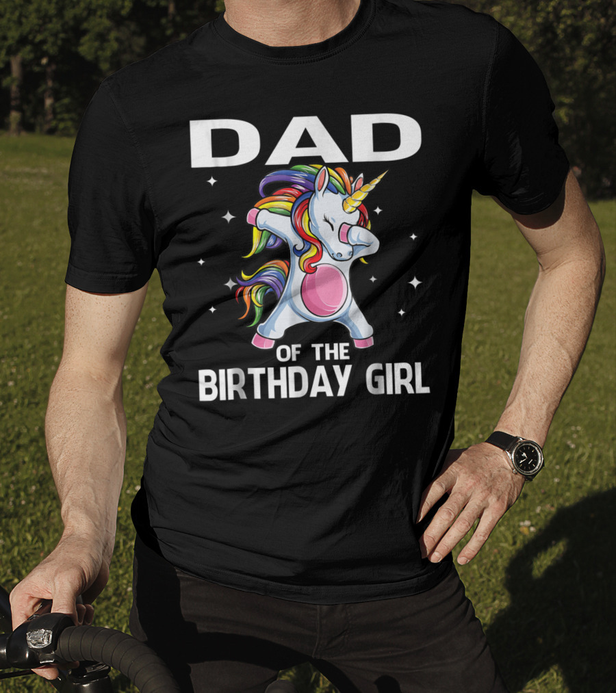 Dad Of The Birthday Girl Funny Unicorn Dabbing With Rainbow Mane T-Shirt
