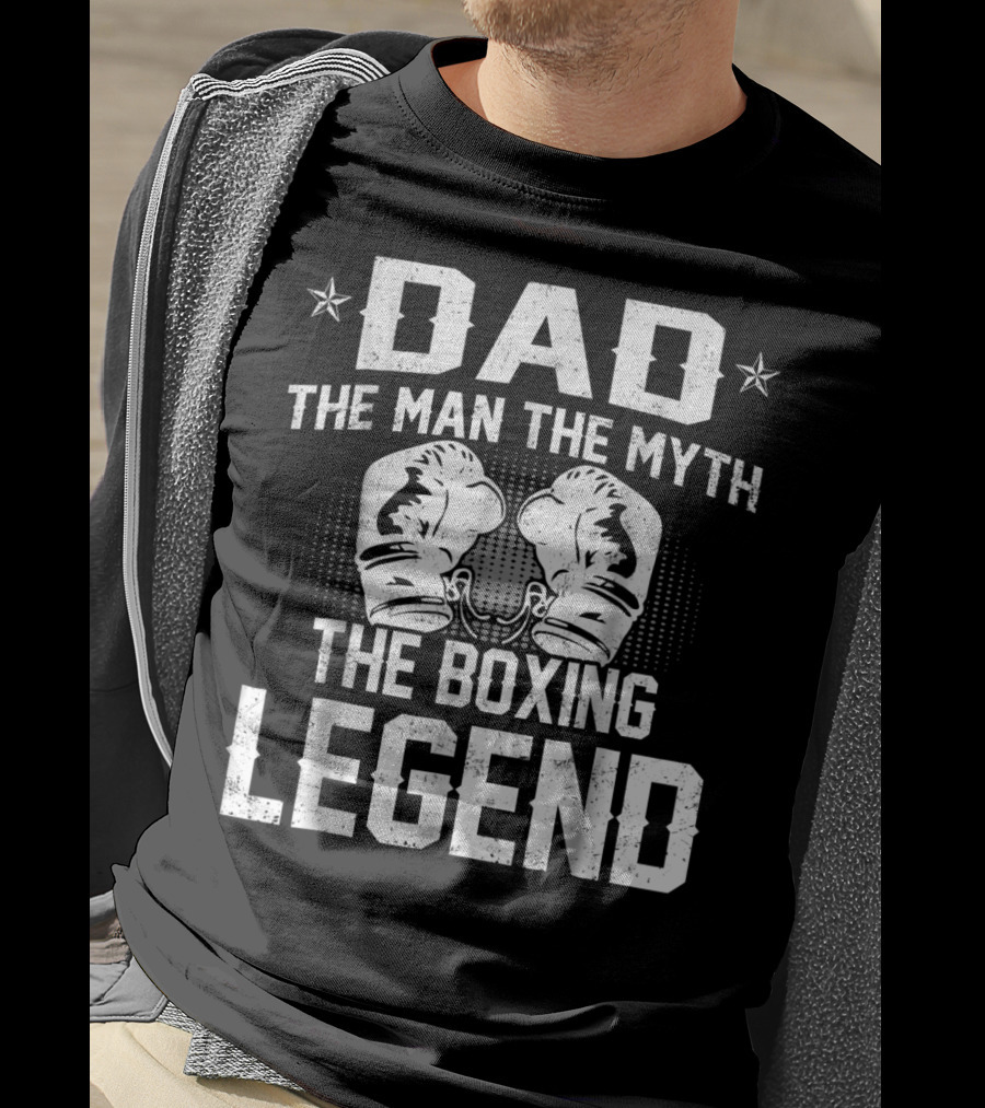 Dad The Man The Myth The Boxing Legend Gloves Star Elements T-Shirt