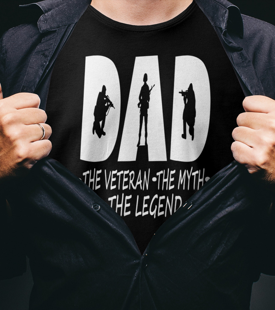 Dad The Veteran Myth Legend With Soldier T-Shirt