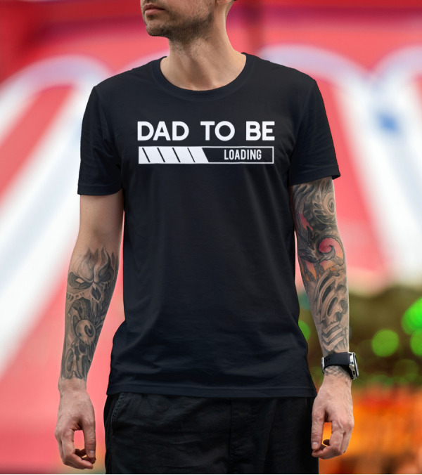 Premium T-Shirt: DAD TO BE LOADING Pregnancy Announcement Expecting Father's Journey T-Shirt DAD TO BE LOADING Pregnancy Announcement Expecting Father's Journey T-Shirt