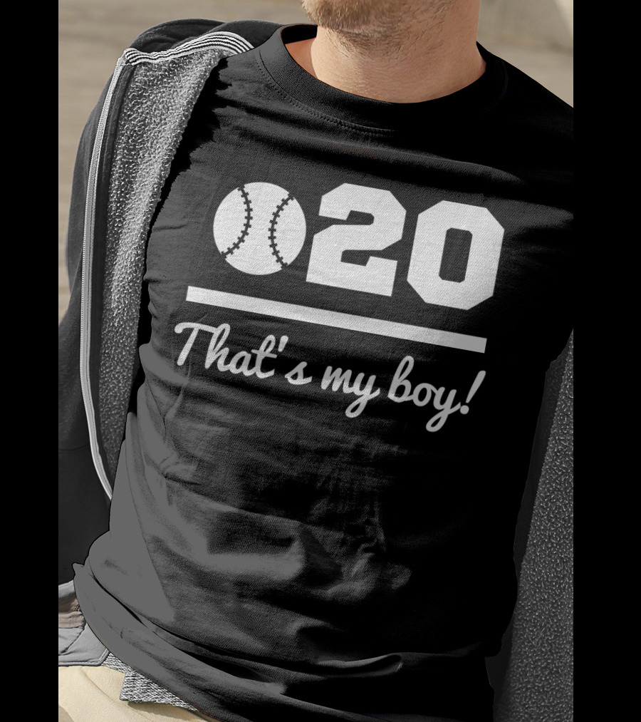 20 Baseball That's My Boy T-Shirt