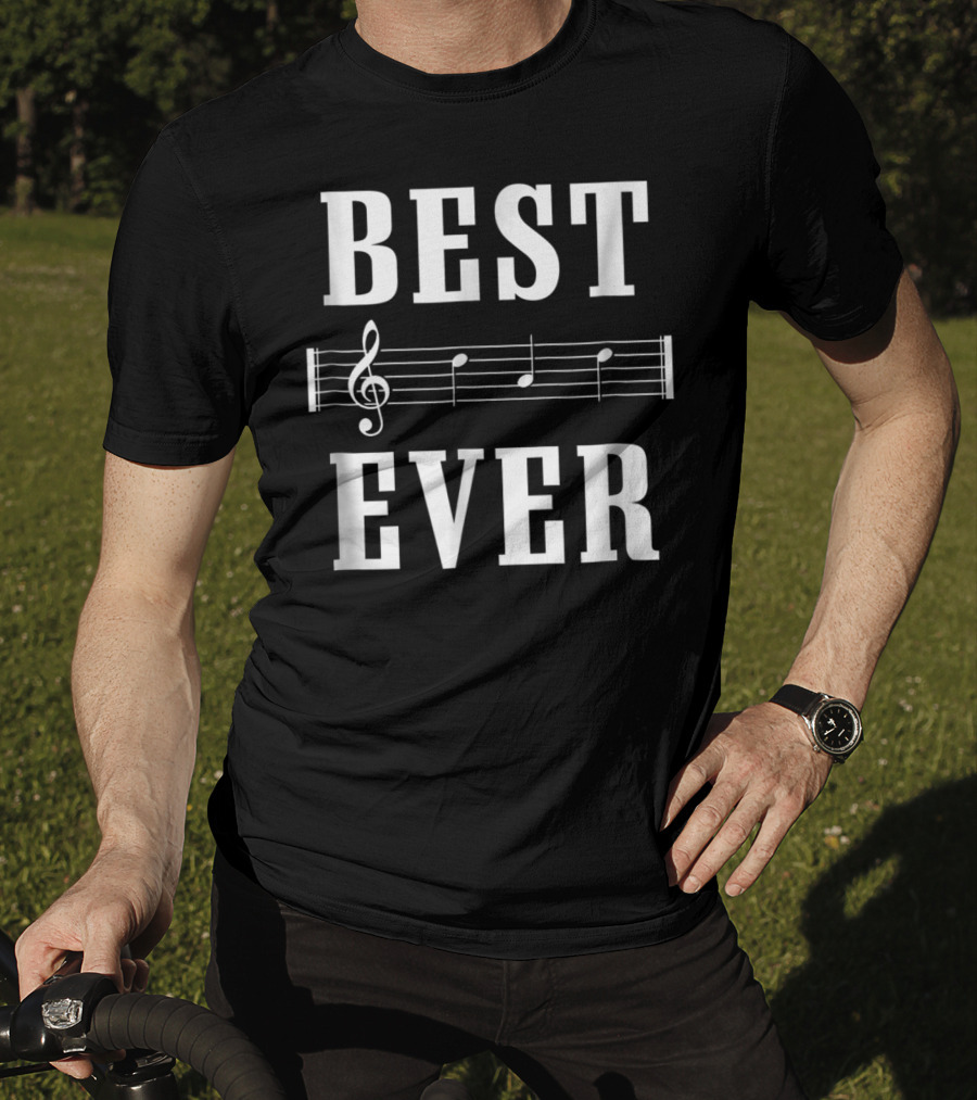 Best Dad Song Ever Tahirt96 Best Ever Musical Notes T-Shirt