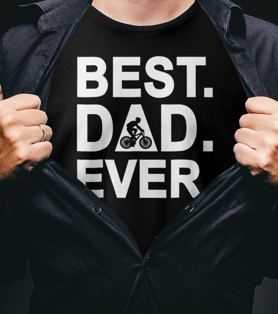 Best Dad Ever Road Bicycle Racing T-Shirt